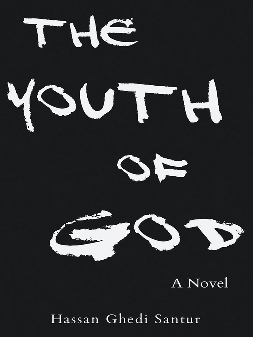 Title details for The Youth of God by Hassan Ghedi Santur - Wait list